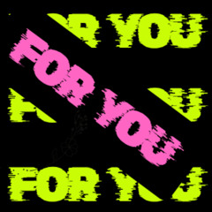 For You