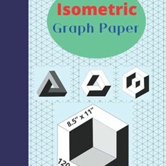 Access EBOOK EPUB KINDLE PDF Isometric Graph Paper: Simple Isometric Graph Paper Notebook. The mesh