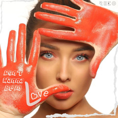 Don’t Wanna Be In Love.wav