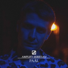 Amplify Series 022 - Paàl