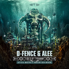 D-Fence & Alee - Tides Of Tyranny (Masters Of Hardcore 2026 Anthem)