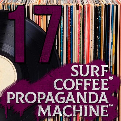 Propaganda Machine™ by Surf Coffee® 017