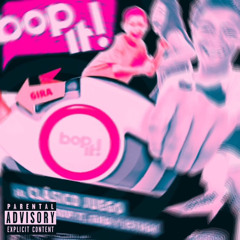 Bop it! (prod. ufoboy)