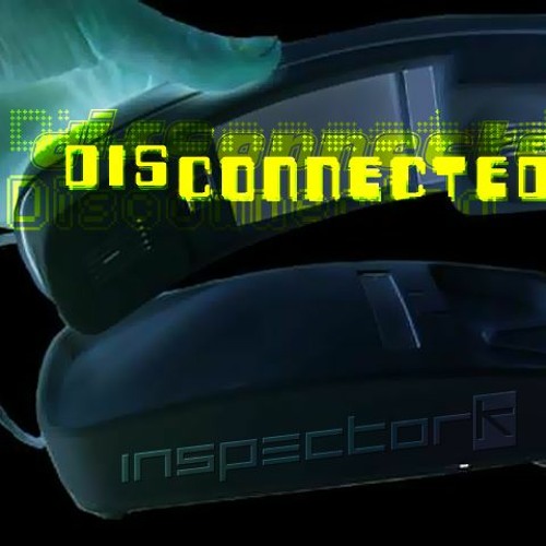 Disconnected
