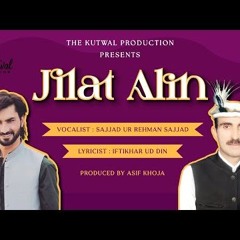Jilat Alin  Sajjad Ur Rehman Sajjad  Lyrics Iftikhar Ud Din  Shina New Song 2024  TKP