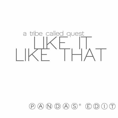 Like It Like That(Pandas  Edit)