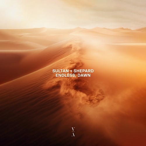 Sultan + Shepard - Endless, Dawn (Extended Mix)