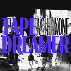 tape dreamer