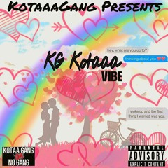 KG Kotaaa - VIBE (Official Audio)