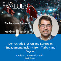 Democratic Erosion and European Engagement: Insights from Turkey and Beyond