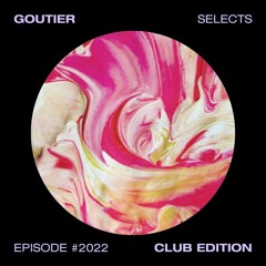 Goutier selects - Club ed. #2022