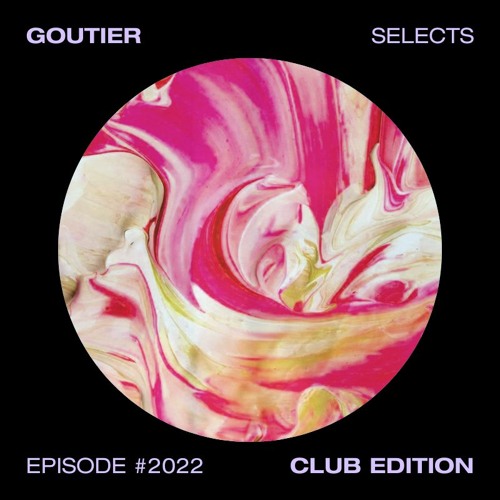 Goutier selects - Club ed. #2022 [Minimal]