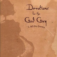 [Access] PDF EBOOK EPUB KINDLE Devotions for the God Guy: A 365-Day Journey by  Michael DiMarco 📄
