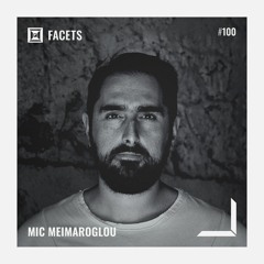 FACETS Podcast #100: Mic Meimaroglou