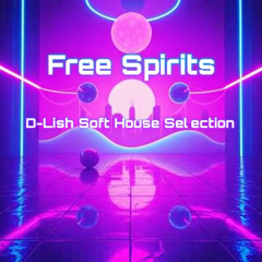 Free Spirits - House Selection