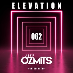 Jeff Ozmits // ELEVATION 062 w/ Galestian