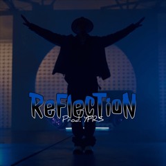Reflection - (prod. YFRS)