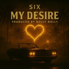 My Desire / Produced by Bolly
