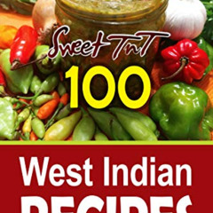 [GET] KINDLE 🧡 Sweet TnT 100 West Indian Recipes by  Joyanne James &  Jevan Soyer [E