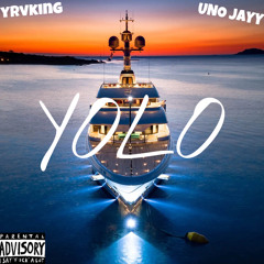 YRV King x UNO Jayy - YOLO