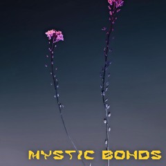 Mystic Bonds
