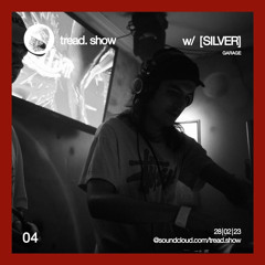Silver - Tread Show 04
