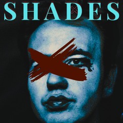 SHADES