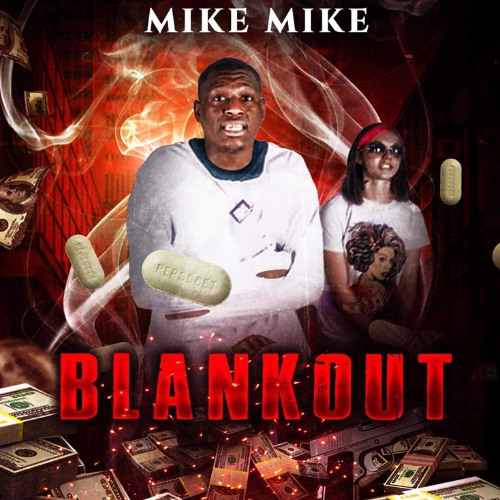 Mike Mike - Blank Out *mixxx* (Prod. OutDoneAtlas)