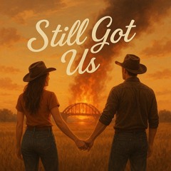 Still Got Us