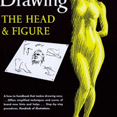 [Download] EPUB 📜 Drawing the Head and Figure: A How-To Handbook That Makes Drawing