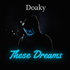 Doaky - These Dreams