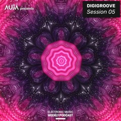AUJA - Digigroove Session 05 | Organic House / Melodic House DJ Set