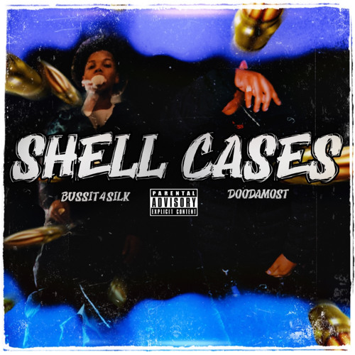 DoodaMost - Shell Cases (feat.Bussit4silkk)