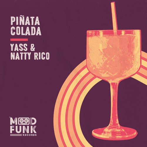 Yass & Natty Rico - PINATA COLADA // MFR303
