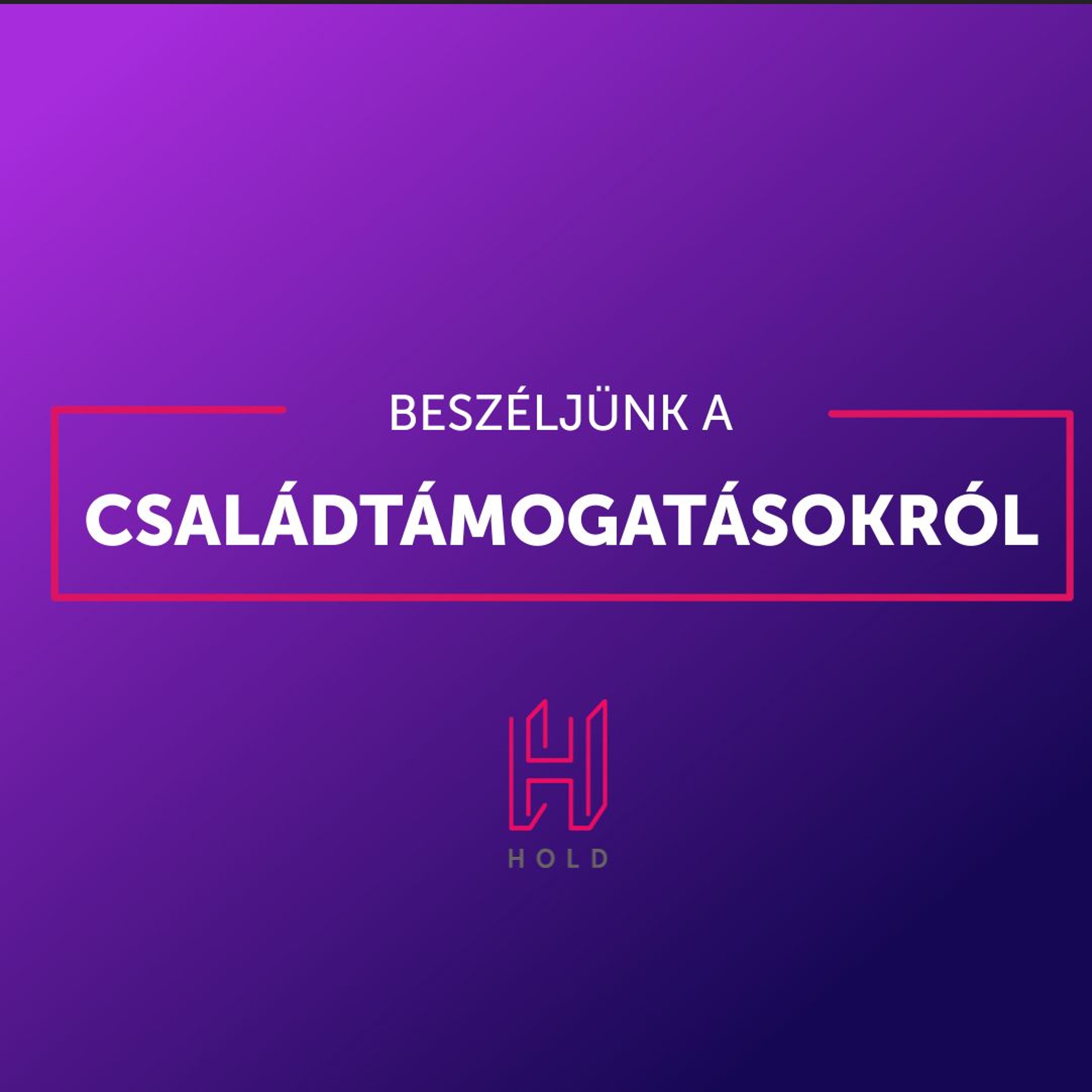 Beszéljünk a családtámogatásokról thumbnail