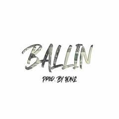 [FREE FOR PROFIT] BALLIN Prod. By 7ONE