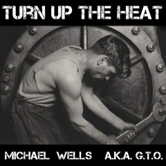 Turn Up The Heat