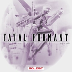 SOLDAT - FATAL FORMANT