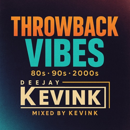 DJ KevinK #2025 Throwback Mix.mp3