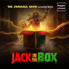 Jack in the Box - Reggae EDM Radio Edit