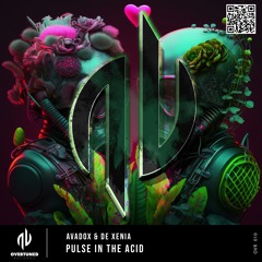 AVADOX x DE XENIA - Pulse In The Acid (Original Mix)