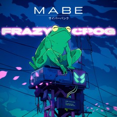 Mabe - Frazy Crog [Free Download]