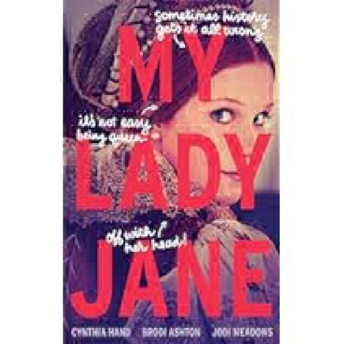 Read Book My Lady Jane (The Lady Janies) by Cynthia Hand