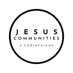 Jesus Communities: 2 Corinthians