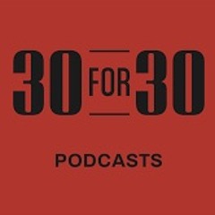 30 For 30: Six Who Sat - Podcast Music Reel
