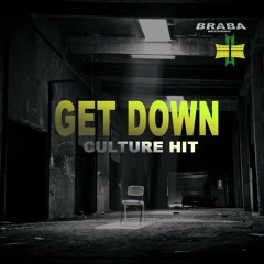 Culture Hit  - Get Down [𝐁𝐔𝐘->𝐅𝐑𝐄𝐄 𝐃𝐋]