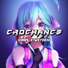 C R O C H A N C E ( HRMS X Weyden ) 2022
