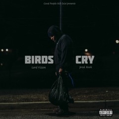 Birds Cry (prod. Rook)