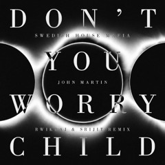 Swedish House Mafia Feat. John Martin - Don't You Worry Child (Rwikraj & Srijit Remix)