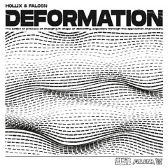HOLLIX & FALCON - DEFORMATION [FREE DOWNLOAD]